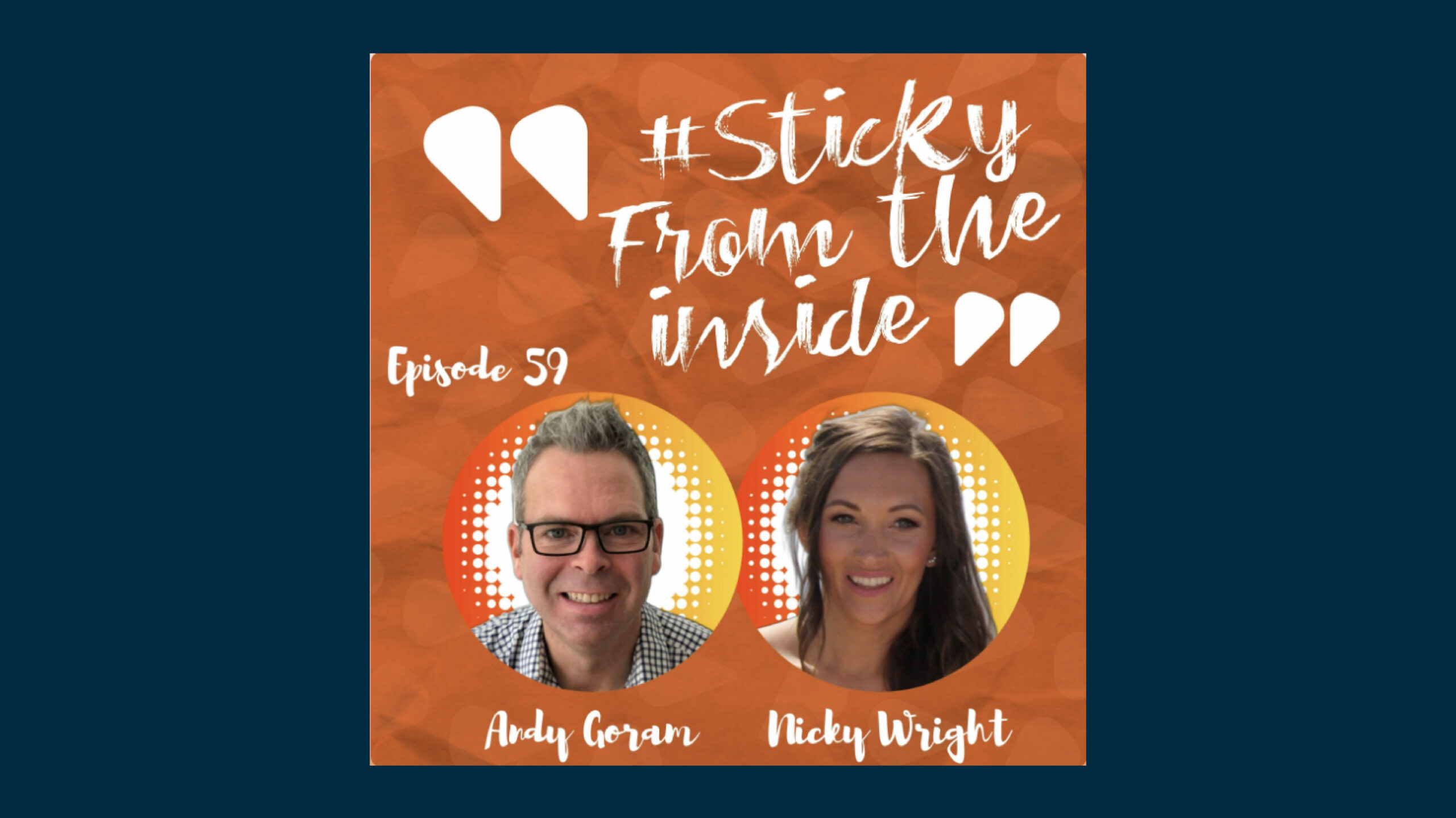 Podcast: Sticky From The Inside