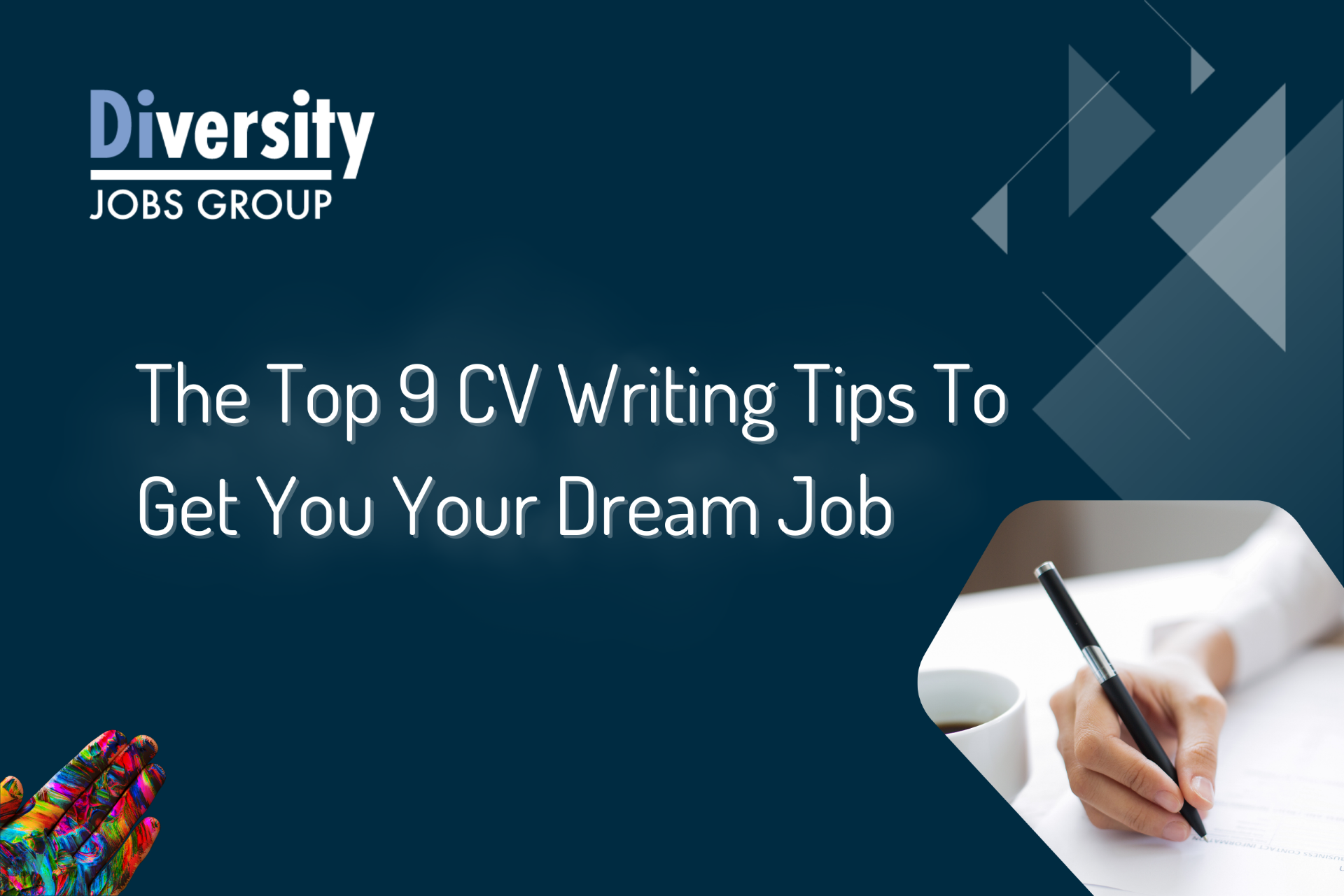 The Top 9 CV Writing Tips To Get You Your Dream Job