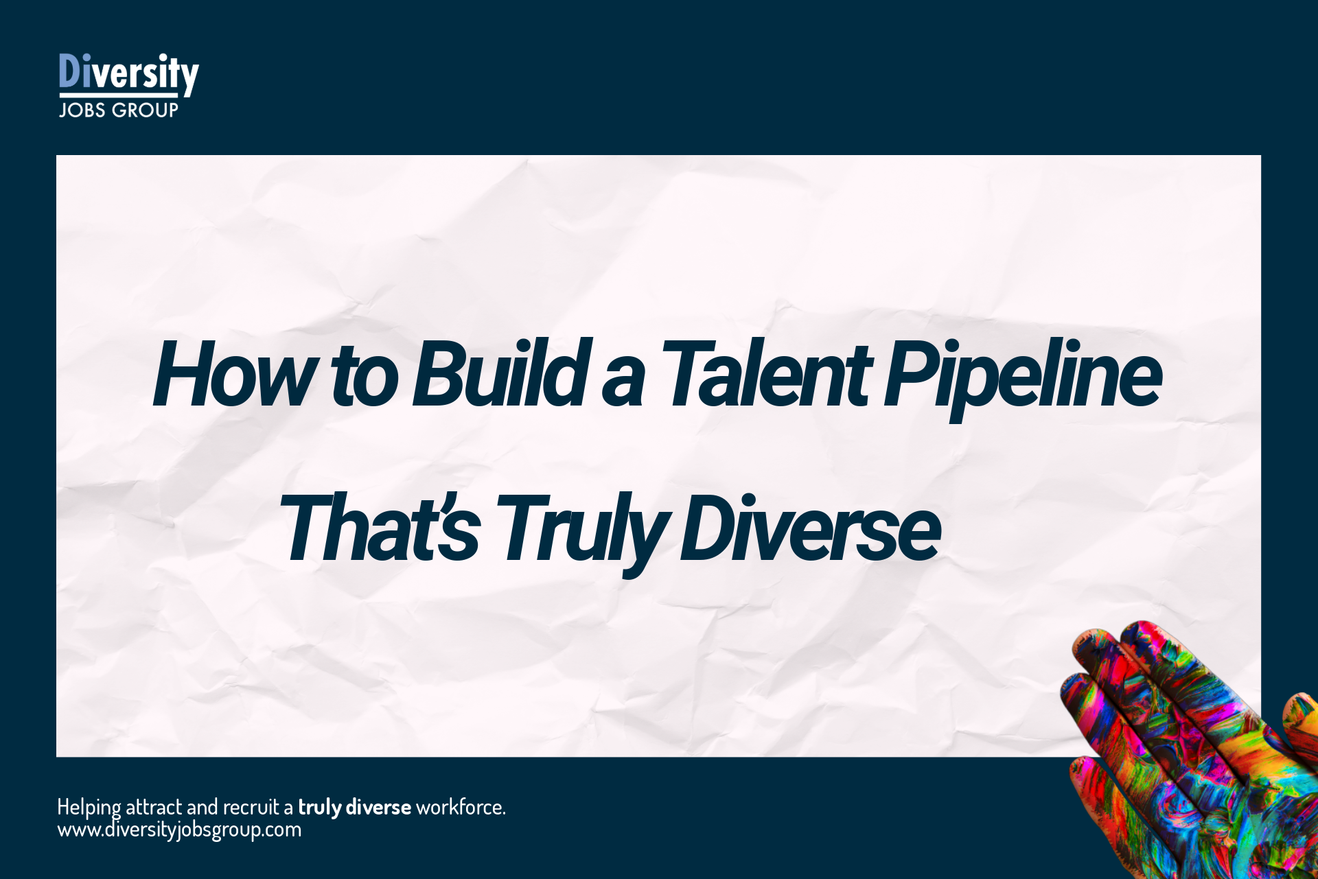 Diverse Talent Pipeline: How to Build One